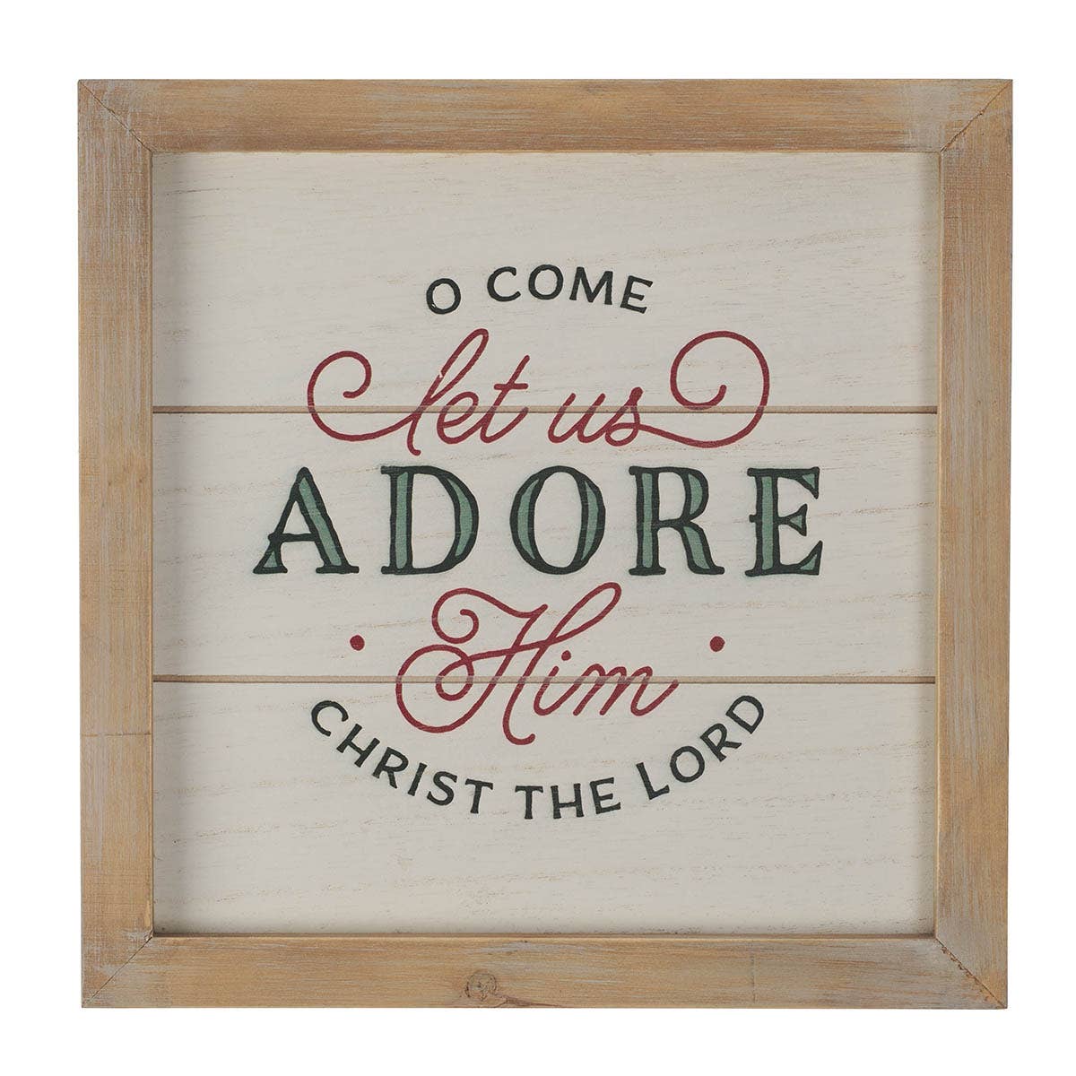 O Come Let Us Adore Him Artwork - 10"x10"