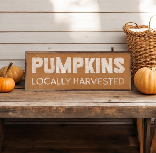 Pumpkins Locally Harvested Sign - 12" x 4"