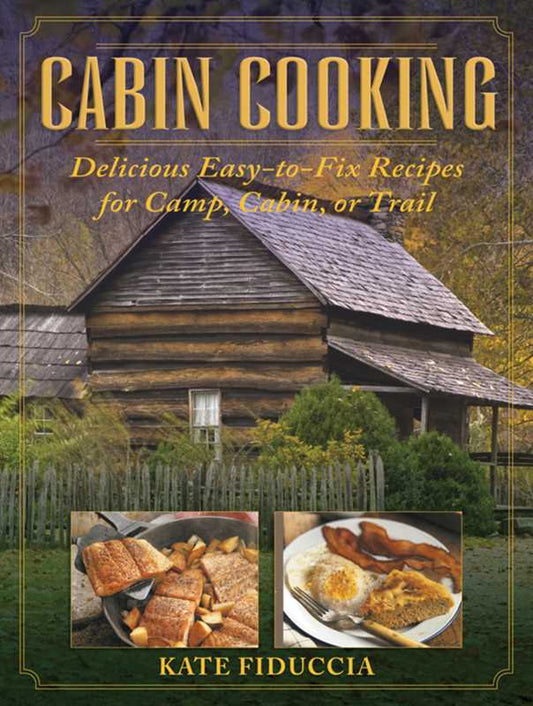 Cabin Cooking Cookbook