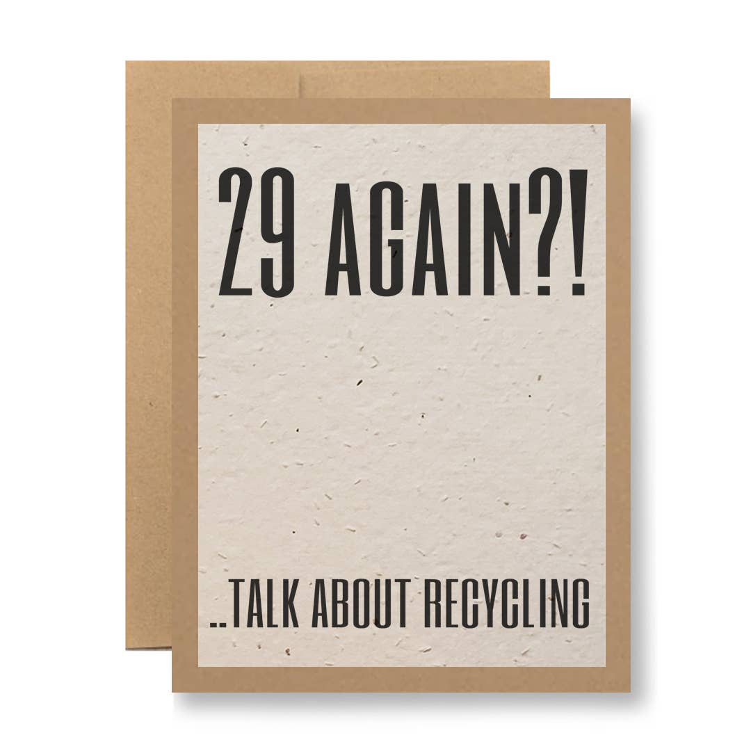 Plantable Seed Paper Greeting Card - ...talk about recycling