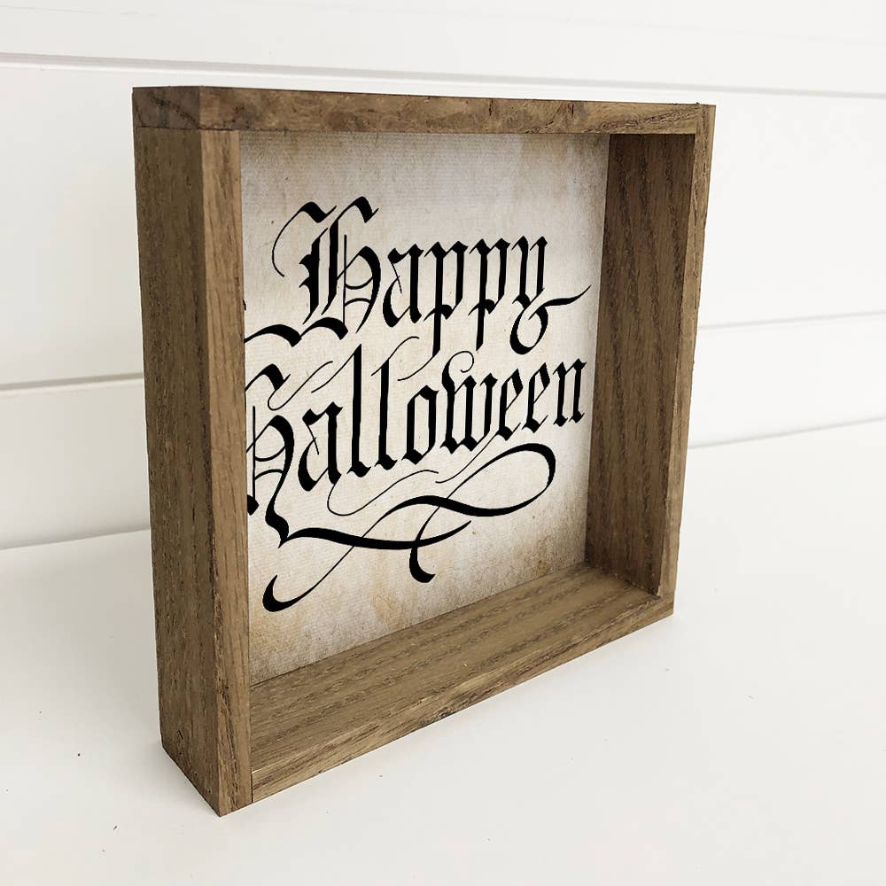 Happy Halloween Calligraphy Sign - 6" x 6"