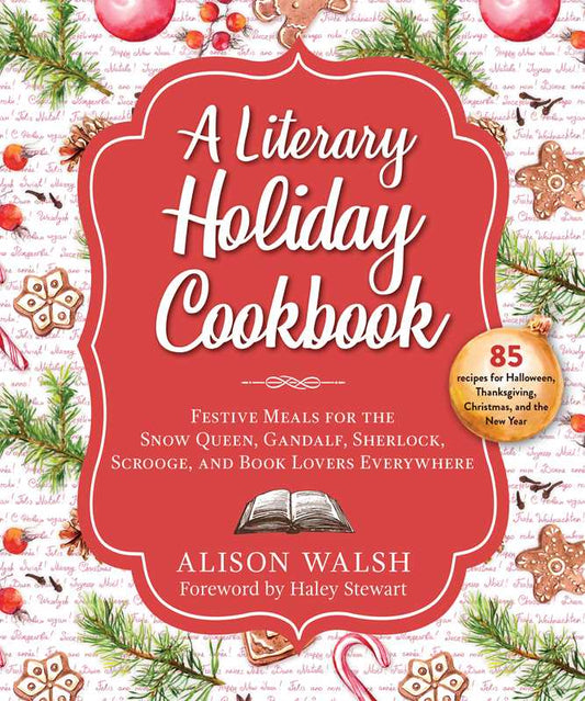 Literary Holiday Cookbook by Alison Walsh