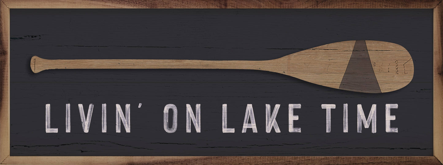Livin On Lake Time Sign - 12"x4"