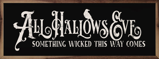 All Hallows Eve Sign - 12" x 4"