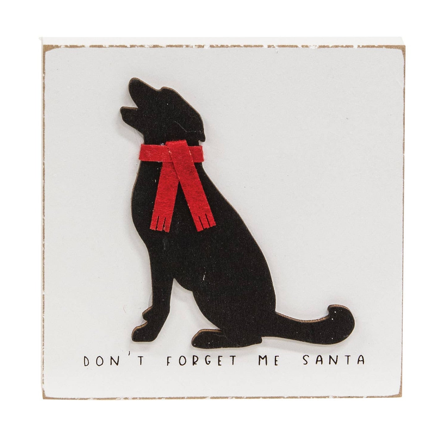 Don't Forget Me Santa Dog Block - 5"