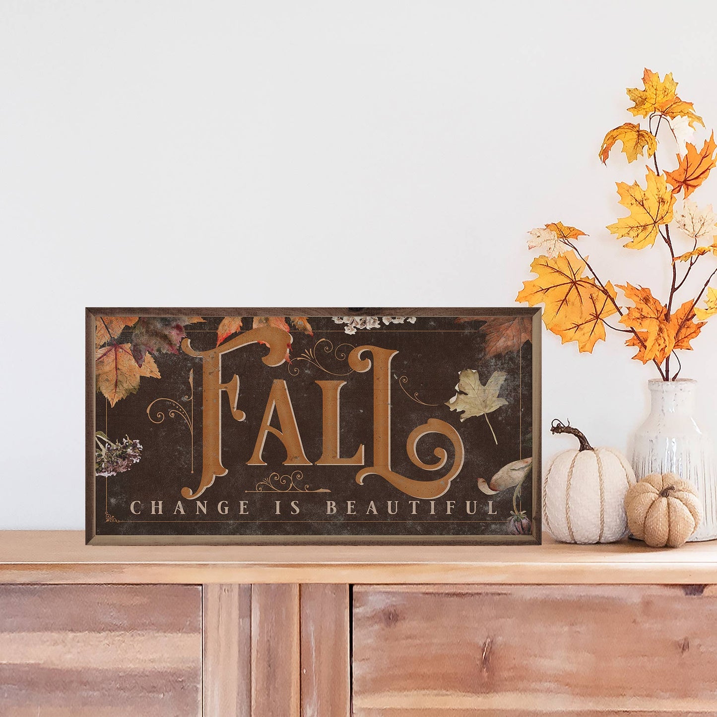 Fall Change Is Beautiful Sign - 16"x8"