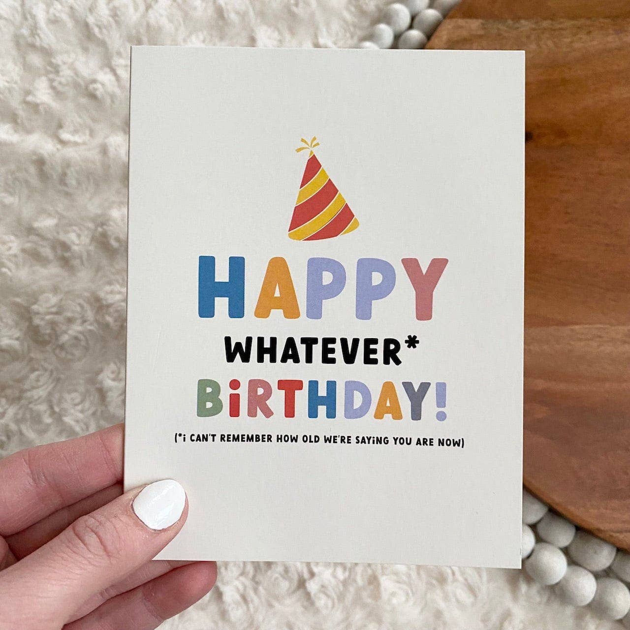 "Happy Whatever Birthday" Greeting Card