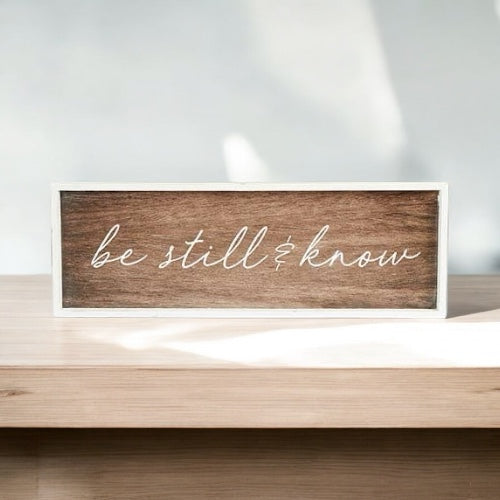 Be Still & Know Sign - 11" x 32"