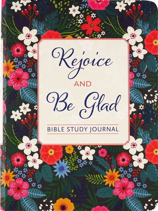 Rejoice & Be Glad Bible Study Journal