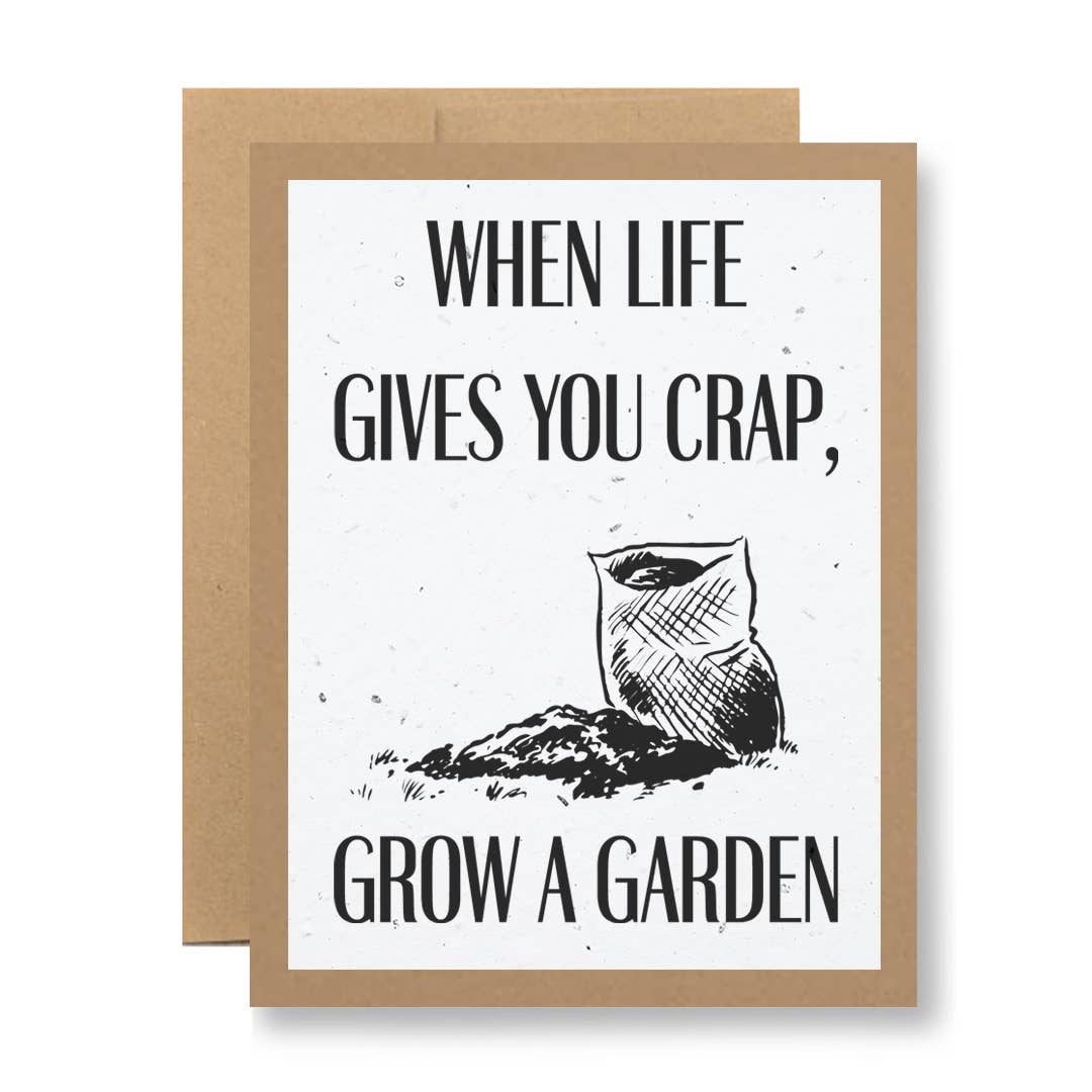 When Life Gives You Crap - Plantable Greeting Card