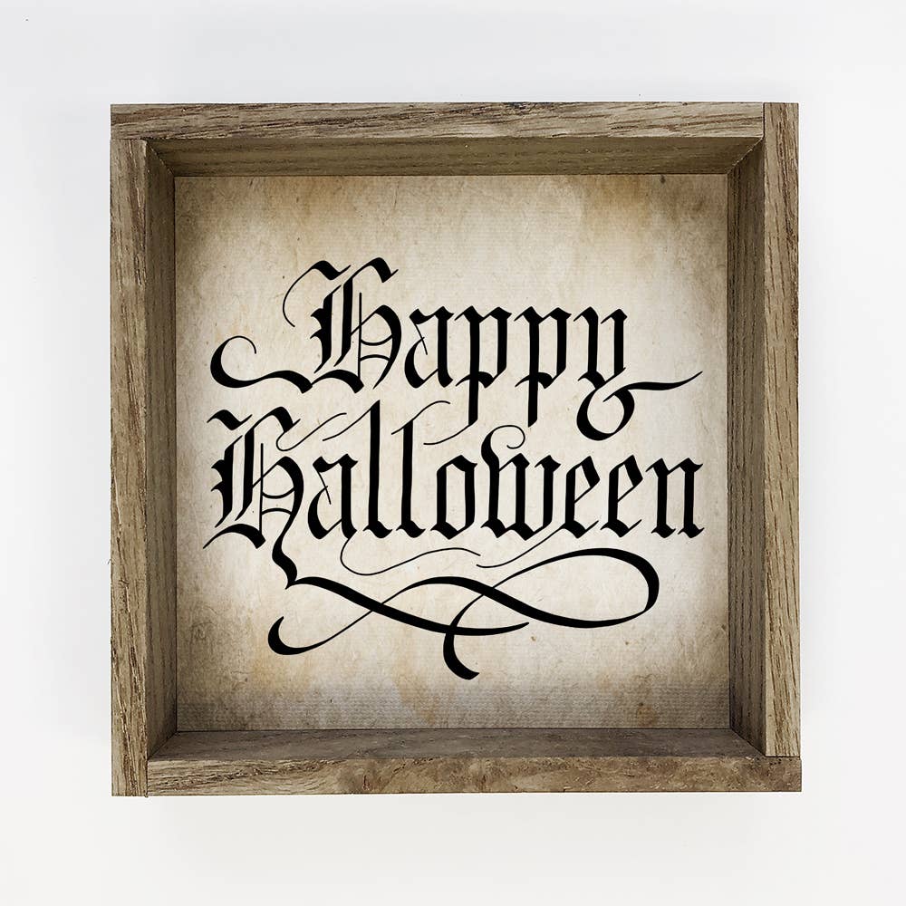 Happy Halloween Calligraphy Sign - 6" x 6"