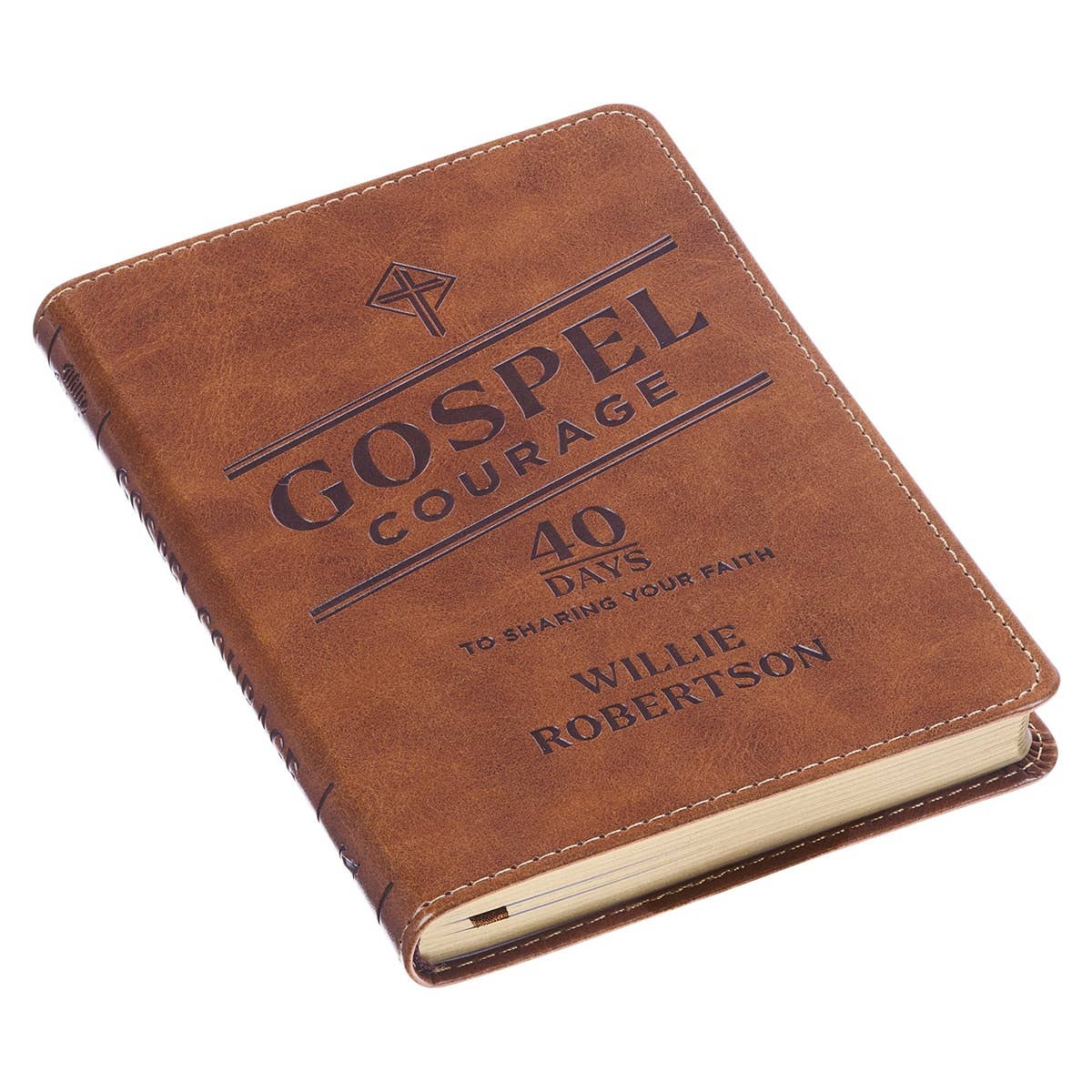Gospel Courage; 40 Days to Sharing Your Faith