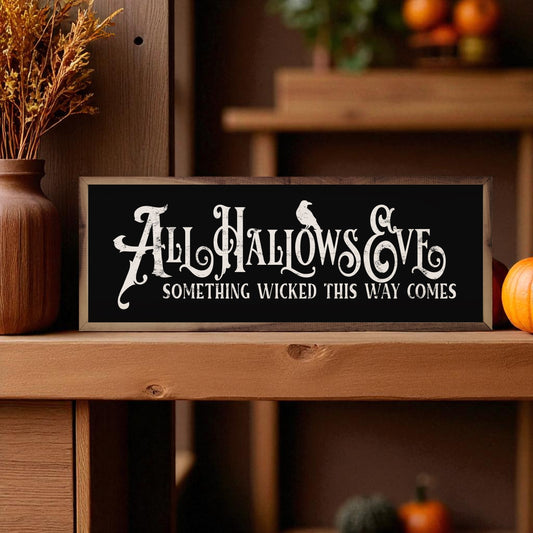 All Hallows Eve Sign - 24"x8"