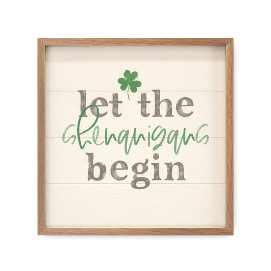 Let The Shenanigans Begin - 8"x8"