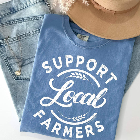 SUPPORT LOCAL FARMERS Graphic Tee